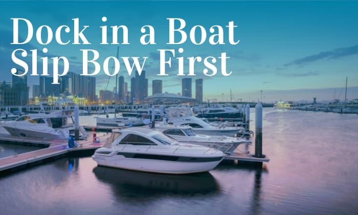 how to dock a boat in a slip