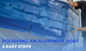 how to polish an aluminum boat