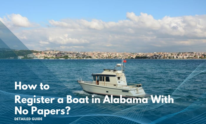 how to register a boat in alabama with no papers