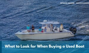 what to look for when buying a used boat