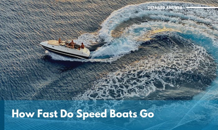 how fast do speed boats go