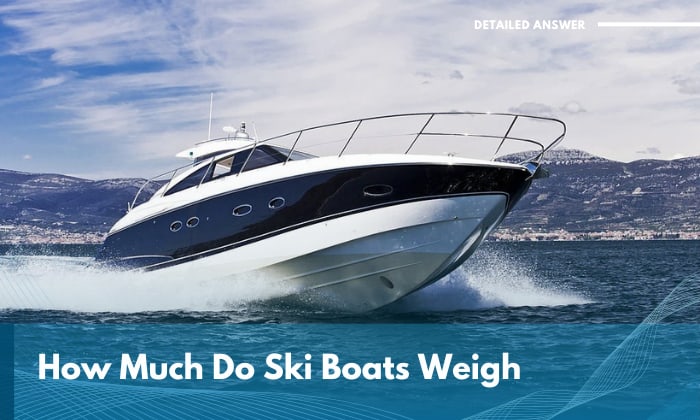 how much do ski boats weigh