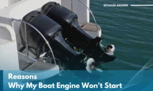 reasons why my boat engine won't start