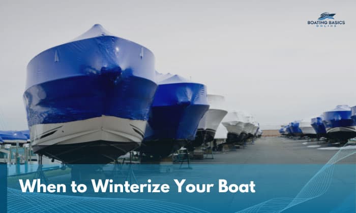 when to winterize your boat