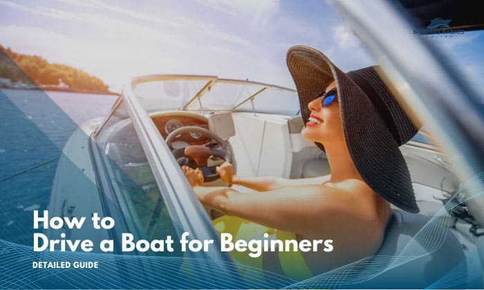 how to drive a boat for beginners