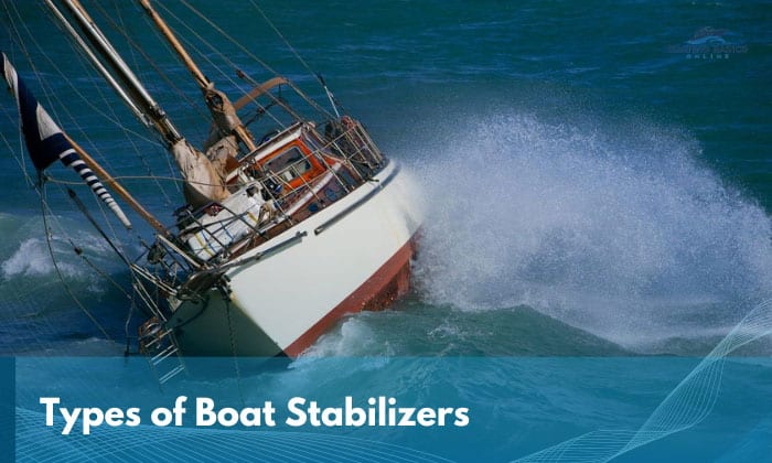 types of boat stabilizers 