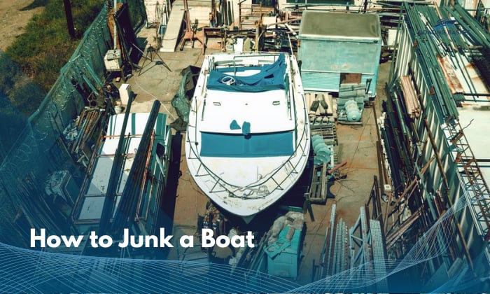 How to Junk a Boat
