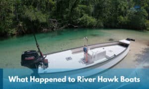 what happened to river hawk boats